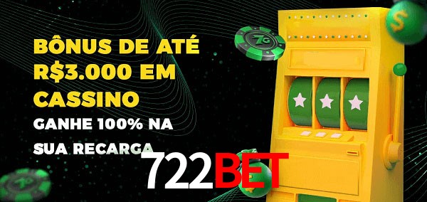 722Bet melhor bônus de depósito